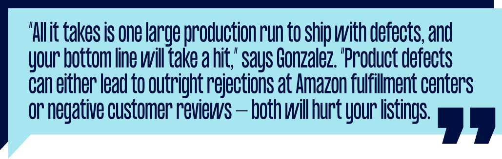 "Product defects can cause rejections at Amazon" quote